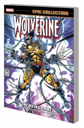 [9780785192619] WOLVERINE EPIC COLLECTION DYING GAME