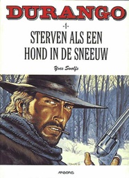 [9789034327994] Durango 1 Sterven als een hond in de sneeuw