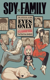 [9781974740765] SPY X FAMILY OFFICIAL GUIDE EYES ONLY