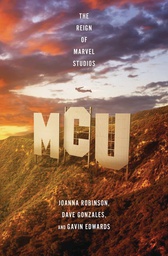[9781631497513] MCU REIGN OF MARVEL STUDIOS