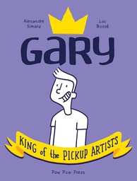 [9782924049433] GARY KING OF THE PICKUP ARTISTS