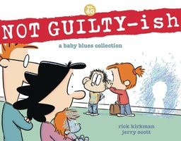 [9781524880941] BABY BLUES COLLECTION NOT GUILTY ISH