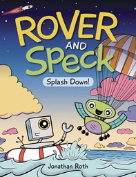 [9781525305672] ROVER AND SPECK 1 SPLASH DOWN