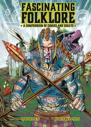 [9781912634729] FASCINATING FOLKLORE COMPENDIUM OF COMICS & ESSAYS
