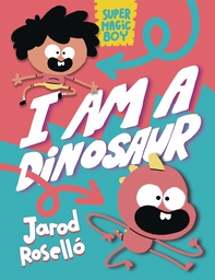 [9780593427781] SUPER MAGIC BOY I AM A DINOSAUR