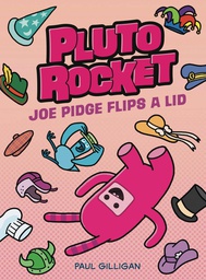 [9780735271951] PLUTO ROCKET 2 JOE PIDGE FLIPS A LID