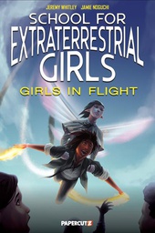 [9781545806968] SCHOOL FOR EXTRATERRESTRIAL GIRLS 2 GIRLS IN FLIGHT
