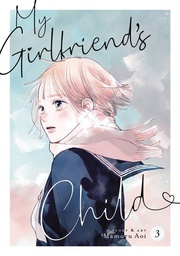 [9781685799397] MY GIRLFRIENDS CHILD 3