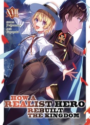 [9798888430620] HOW REALIST HERO REBUILT KINGDOM LIGHT NOVEL 17