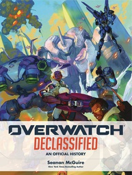 [9781950366903] OVERWATCH DECLASSIFIED OFFICIAL HISTORY