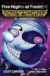 [9781338831672] Five Nights at Freddy’s - Tales from the Pizzaplex 3 - Somniphobia: An Afk Book