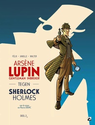 [9789464604009] Arsène Lupin 3 Arsène Lupin tegen Sherlock Holmes (2 van 2)