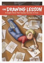 [9780385346337] DRAWING LESSON GRAPHIC NOVEL TEACHES YOU HOW TO DRAW