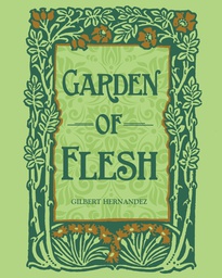 [9781606999356] GARDEN OF FLESH HERNANDEZ