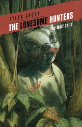 [9781506736891] LONESOME HUNTERS WOLF CHILD