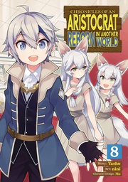 [9781685795511] CHRONICLES OF ARISTOCRAT REBORN IN ANOTHER WORLD 8