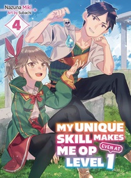 [9781647293116] MY UNIQUE SKILL MAKES ME OP LIGHT NOVEL 4