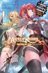 [9781975379889] ASTREA RECORD NOVEL 1 Is it wrong to try to pick up girls in a dungeon? Tales of heroes!