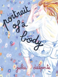 [9781770466807] PORTRAIT OF A BODY