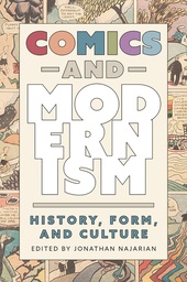 [9781496849588] COMICS AND MODERNISM HISTORY FORM & CULTURE
