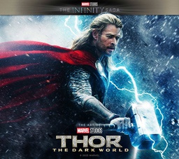 MARVEL STUDIOS INFINITY SAGA THOR DARK WORLD ART OF MOVIE