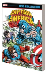 [9781302956349] CAPTAIN AMERICA EPIC COLLECT 21 LAST GLEAMING