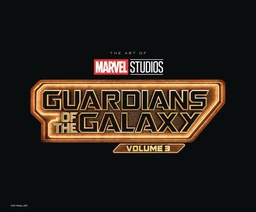 [9781302956608] MARVEL STUDIOS GUARDIANS OF THE GALAXY VOL 3 ART OF MOVIE