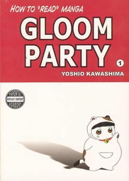 [9781569709566] HOW TO READ MANGA GLOOM PARTY