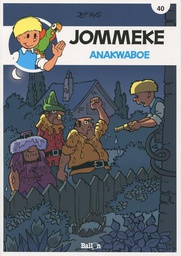 [9789462104457] Jommeke 40 Anakwaboe
