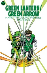 [9781779525734] GREEN LANTERN GREEN ARROW HARD-TRAVELING HEROES OMNIBUS