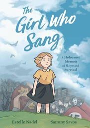 [9781250247773] GIRL WHO SANG HOLOCAUST MEMOIR OF HOPE & SURVIVAL