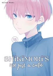 [9781646519507] SHIKIMORIS NOT JUST A CUTIE 15