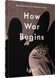 [9781683969242] HOW WAR BEGINS
