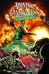 [9781524100940] ARMY OF DARKNESS FURIOUS ROAD
