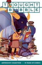 [9781534300675] THOUGHT BUBBLE ANTHOLOGY COLL 10 YEARS OF COMICS