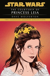 [9780593722190] Star Wars Legends The Courtship of Princess Leia