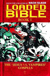 [9781582409573] LOADED BIBLE 1 THE JESUS VS. VAMPIRES GOSPELS