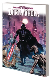 [9781302954758] STAR WARS DARTH VADER BY GREG PAK 8 DARK DROIDS