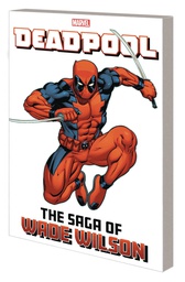 [9781302958121] DEADPOOL THE SAGA OF WADE WILSON