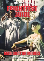 [9781913051327] FRIGHTFEST GUIDE TO MAD DOCTOR MOVIES