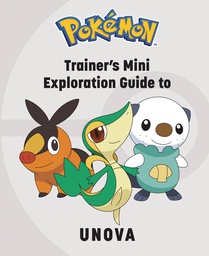 [9781647229870] POKEMON TRAINERS MINI EXPLORATION GUIDE TO UNOVA