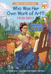 [9780593384664] WHO WAS HER OWN WORK OF ART FRIDA KAHLO