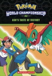 [9781339028002] POKEMON WORLD CHAMPIONSHIP TRILOGY 2 ASHS TASTE OF VICTORY