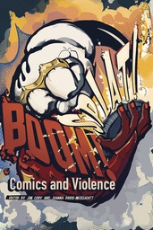 [9781496850041] BOOM SPLAT COMICS AND VIOLENCE
