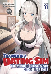 [9798888434444] TRAPPED IN DATING SIM WORLD OTOME GAMES NOVEL 11