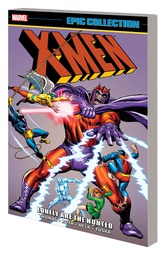[9780785195832] X-MEN EPIC COLLECTION LONELY ARE HUNTED