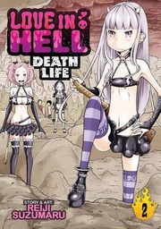 [9781626923430] LOVE IN HELL DEATH LIFE 2