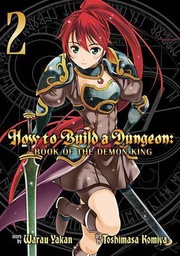 [9781626923898] HOW TO BUILD DUNGEON BOOK OF DEMON KING 2