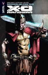 [9781682151778] X-O MANOWAR 13 SUCCESSION AND OTHER TALES