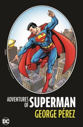 [9781779525871] ADVENTURES OF SUPERMAN BY GEORGE PEREZ (2024 EDITION)